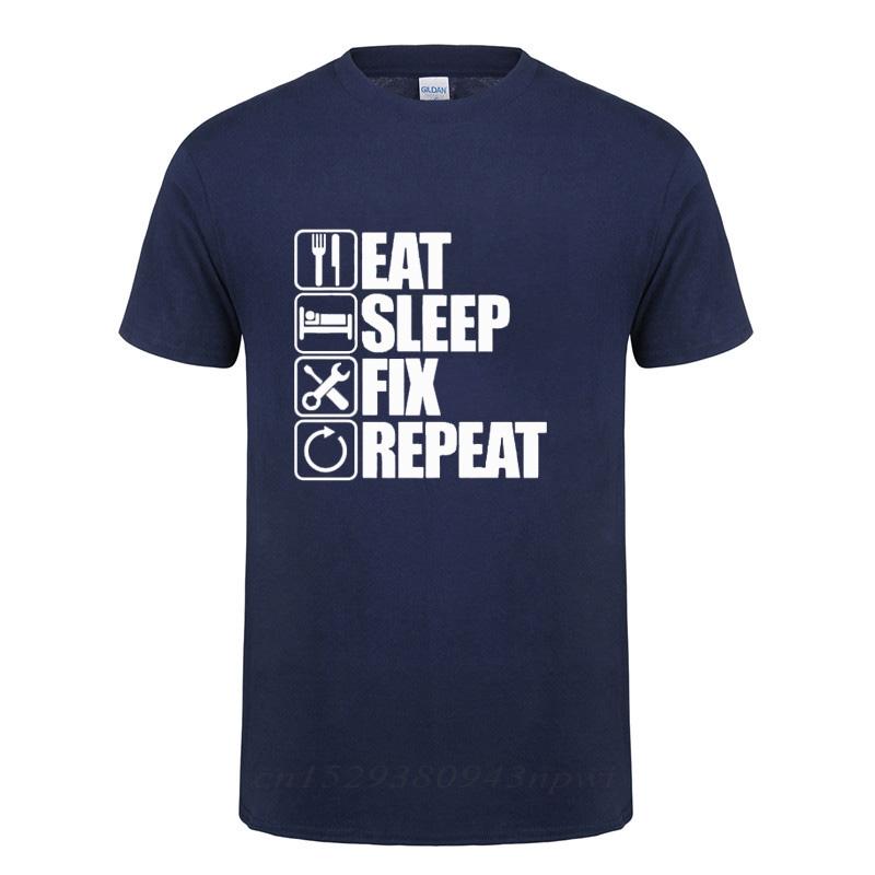 Eat Sleep Fix Repeat Mechanic Engineer T Shirt Funny Birthday Gift Fathers Day Present For Men Dad Father Grandpa Cotton Tshirt