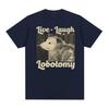 Live Laugh Lobotomy Funny Opossum T-Shirt Unisex's Women Vintage Fashion High Quality T-shirts Casual 100% Cotton Oversized T Shirt