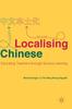 The Localising Chinese : Educating Teachers Through Service-Learning Book
