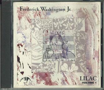 

CD FREDERICK WASHINGTON JR. - Lilac Volume 1 41207 PASSIN THRU REC 1995 US Jazz Used