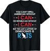 You Can't Spell American Without I Can Or Republican Rats T-Shirt