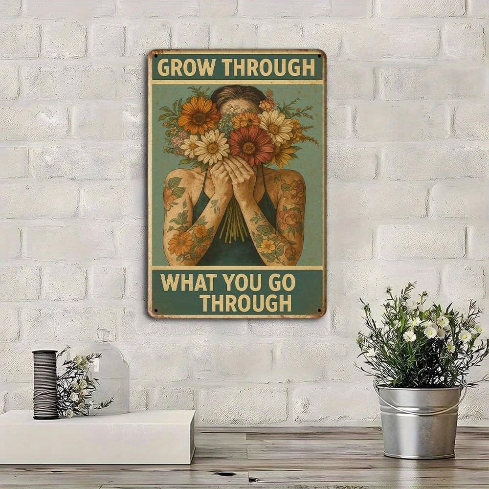 1pc Sign Funny Retro Tin Sign, Flower Pot Head Grow Through What You Go Through Sign Mental Health Sign Pot Head Sign