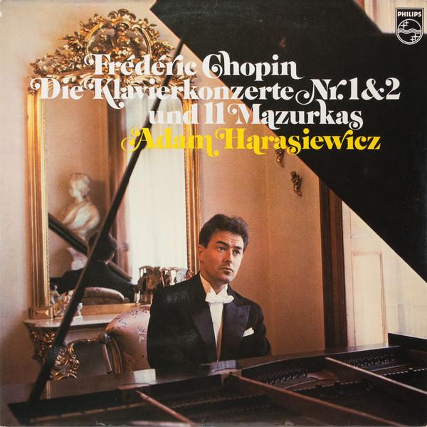LP Record FRÉDÉRIC CHOPIN , ADAM HARASIEWICZ - Die Klavierkonzerte Nr.1 & 2 Und 11 6599633 Philips 1972 Germany Classical Used