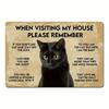 Funny Black Cat Metal Wall Sign/"Please Remember When Visiting My House" Rules/Vintage Home Decor Poster for Cat Lover Iron Sign