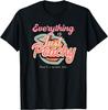 Everything Is Just Peachy Read In a Sarcastic Tone T-Shirt
