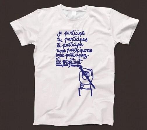 

Je Participe T Shirt 691 I We Participate They Profit Paris 1968 France Poster 4XL