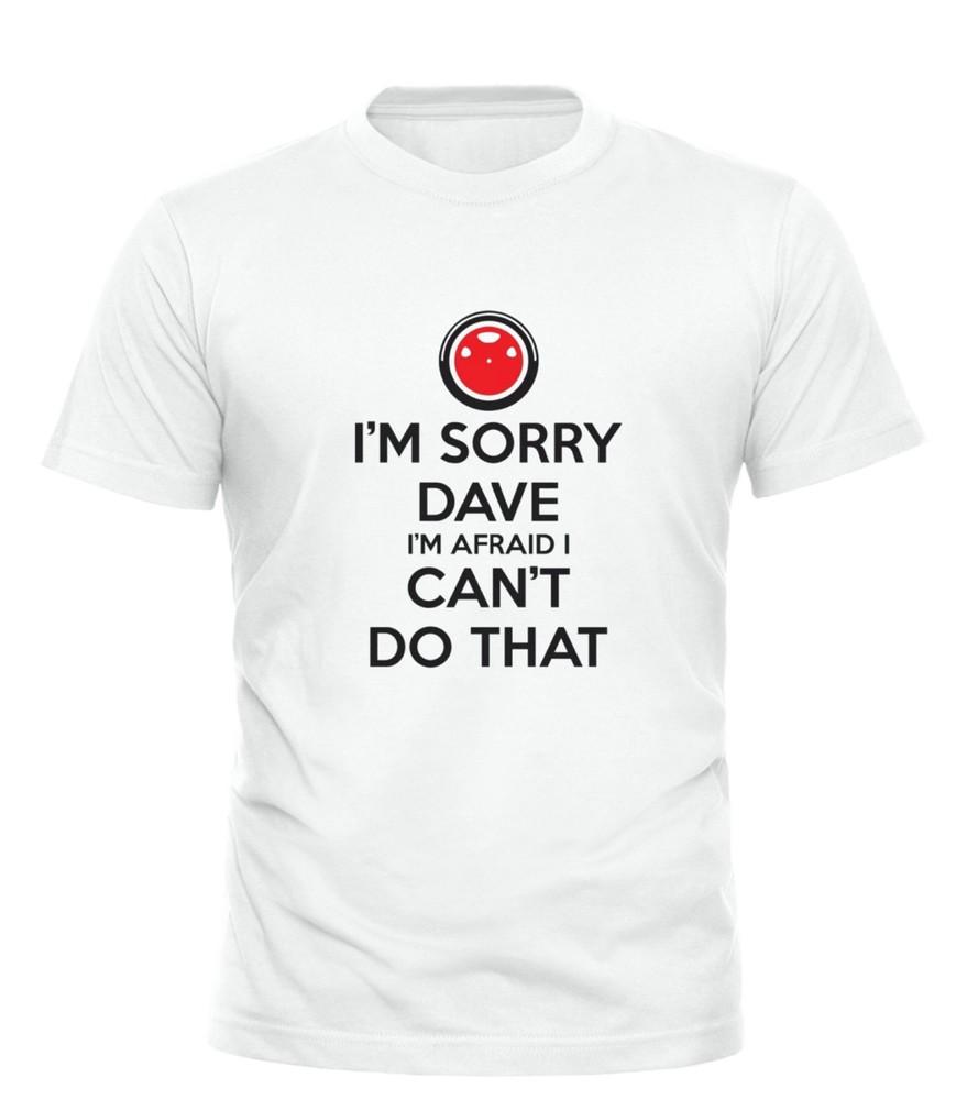 I#039;m Sorry Dave Hal 2001 A Space Odyssey TShirt | Stanley Kubrick | Sci Fi Unisex T-Shirt XXL
