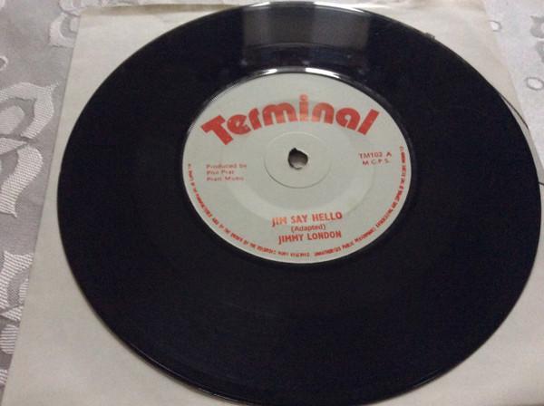 

7inch Record JIMMY LONDON - Jim Say Hello TM102 Terminal UK Reggae, Ska & Dub Used