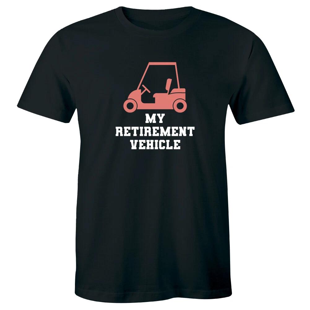 

My Retirement Vehicle with Golf Cart Graphic Men s T-Shirt Loves Golfing 4XL