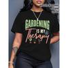 Women's Gardening Is My Relax Graphic T-Shirt Colorful Plant Watering Can Print Casual Short Sleeve Round Neck Gardening Gift