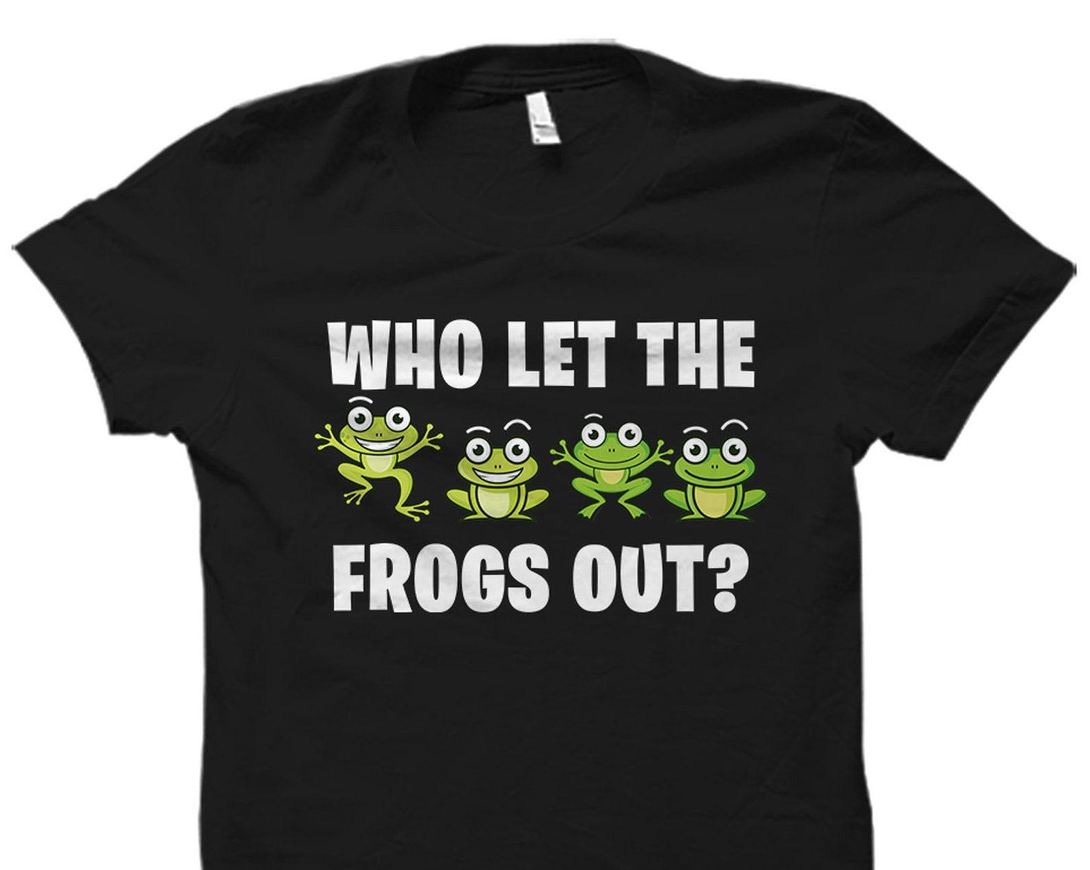 Cute Frog Lover Gift. Frog Lover Shirt. Toad Lover Gift. Frog Lover Shirt. Toad Lover Shirt. Animal Lover Gift Who Let The Frogs Out #OS1716 S