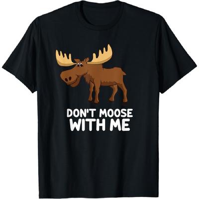 Camiseta Engraçada de Alce com Jogo de Palavras Não Me Encha (Moose With Me) Fofo