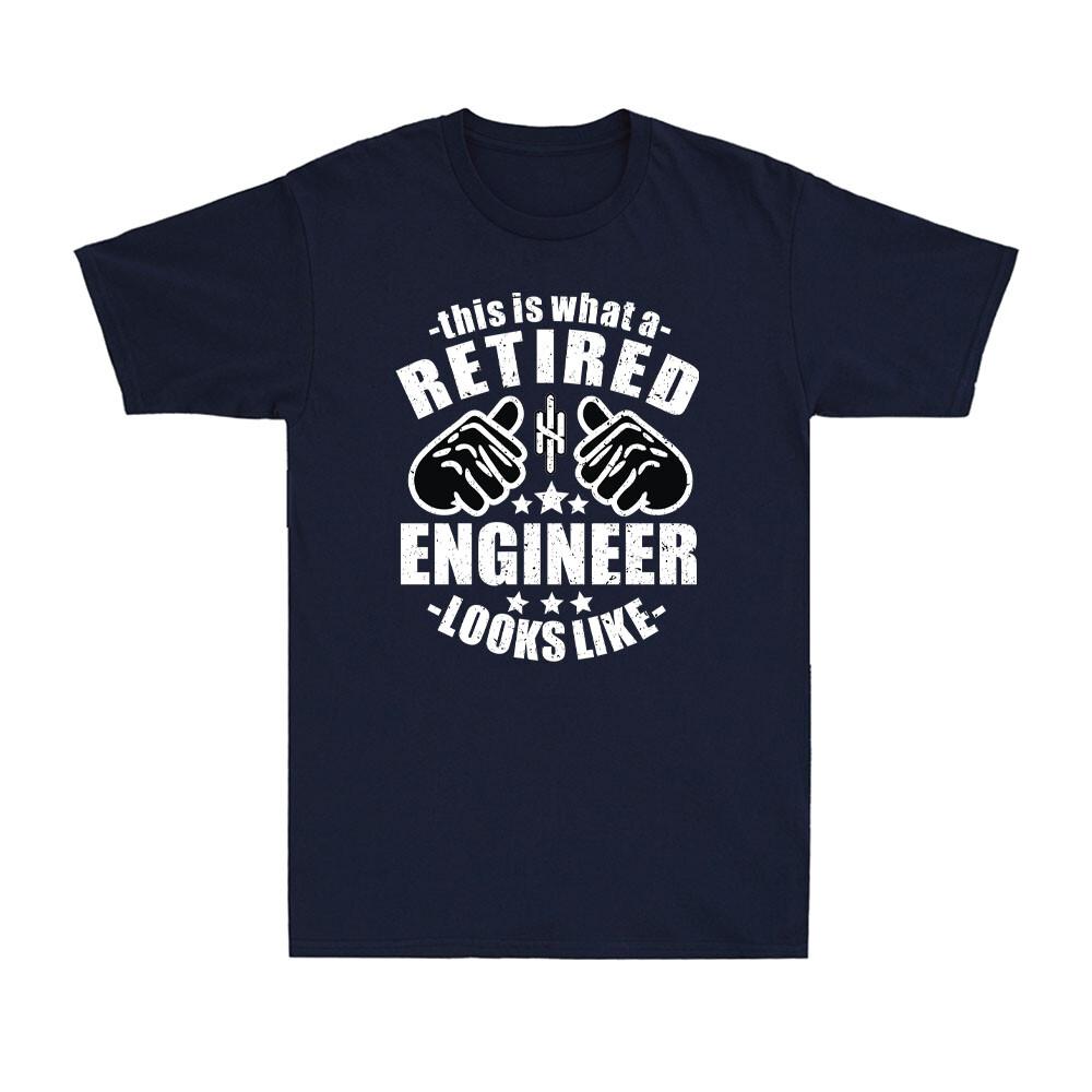 This Is What a Retired Engineer Looks Like Funny Engineer Joke Men s T-Shirt L