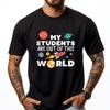 Teacher My Students Are Out Of This World Graphic Tees Men Sale England Style