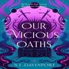 Our Vicious Oaths by N. E. Davenport Hardback Book 9780008694289