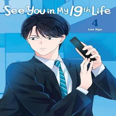 See You In My 19th Life Vol. 4 by Lee Hye Paperback Book 9798400901218