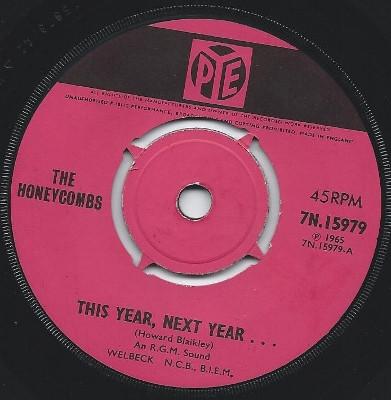 7inch Record HONEYCOMBS This Year Next Year... 7N15979 PYE RECORDS 1965 UK Rock Used