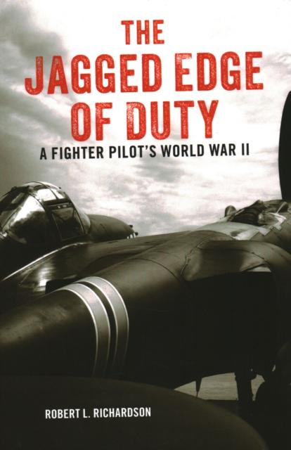Buch The Jagged Edge of Duty : A Fighter Pilot's World War II