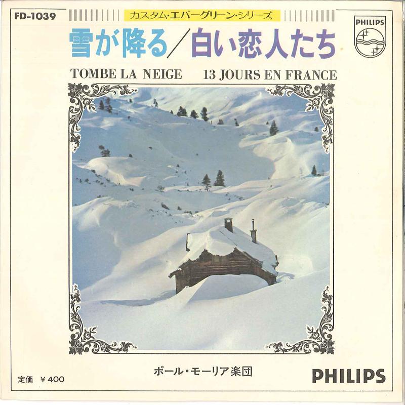 

7inch Record LE GRAND ORCHESTRE DE PAUL MAURIAT - Tombe La Neige / 13 Jours En France FD1039 PHILIPS - Japan Pop Used