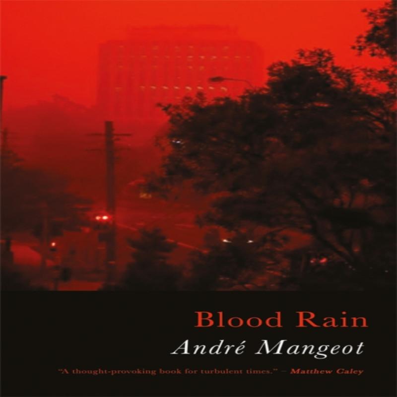 Blood Rain by Andre Mangeot Paperback Book 9781781725627