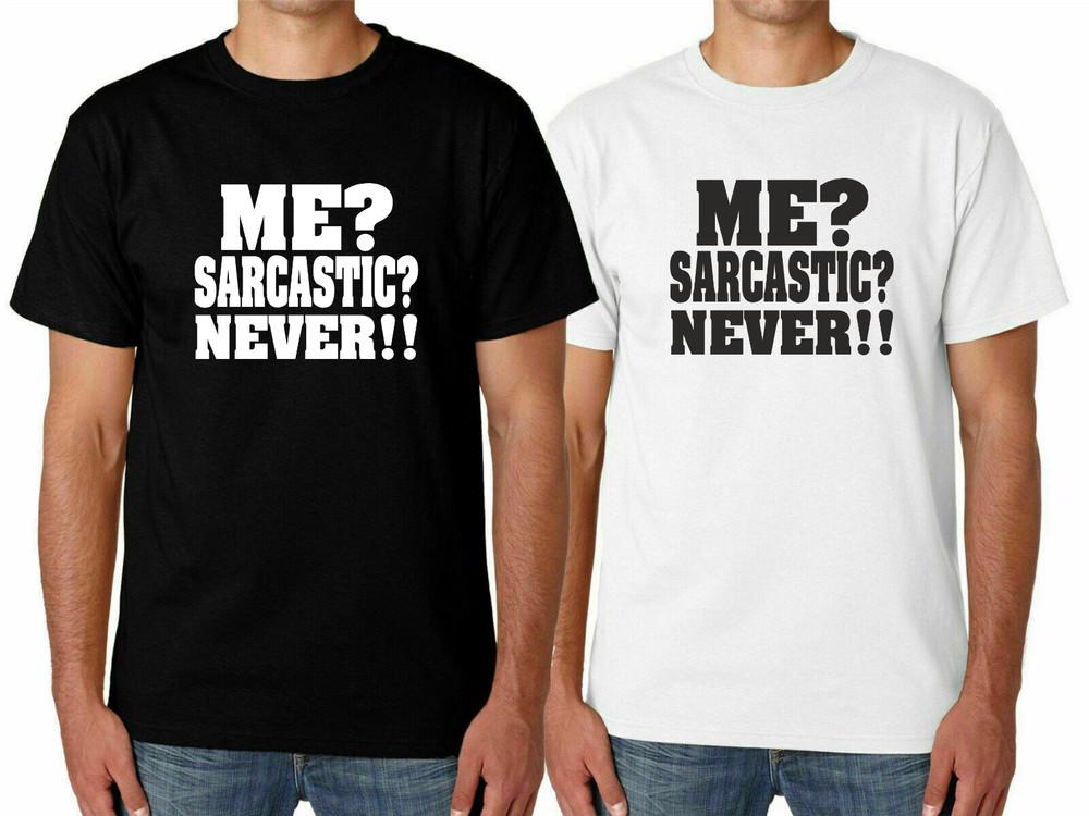 

Mens ME SARCASTIC Funny T Shirt Novelty Joke Rude Gift Him Dad Birthday Slogan 3XL
