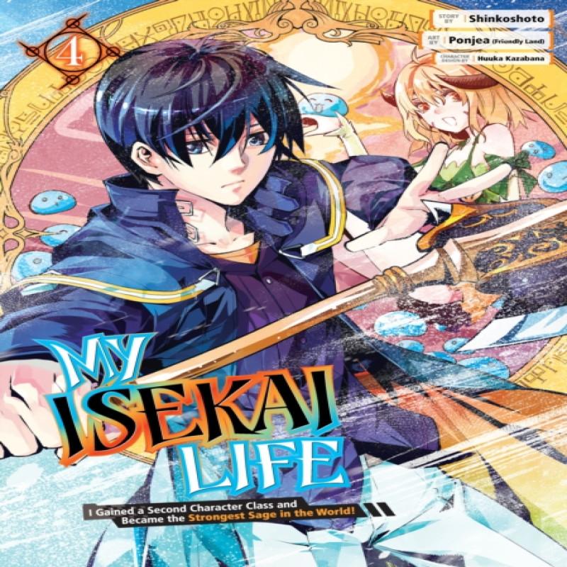My Isekai Life 04 I Gained a Second Character Class and Became The... 9781646091003