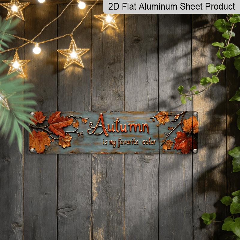 2D Flat, 1pc Vintage "Autumn Is My Favorite Color" Metal Wall Sign - Rustic Farmhouse Alumium Seasonal Decor with Vintage Leaf Accent Artwork