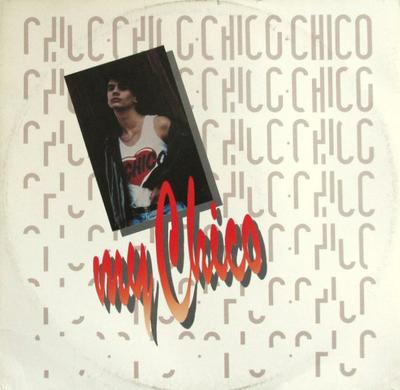 12inch Record CHICO - My Chico VI1212051 Videogram 1989 Italy Dance & Electronica Used