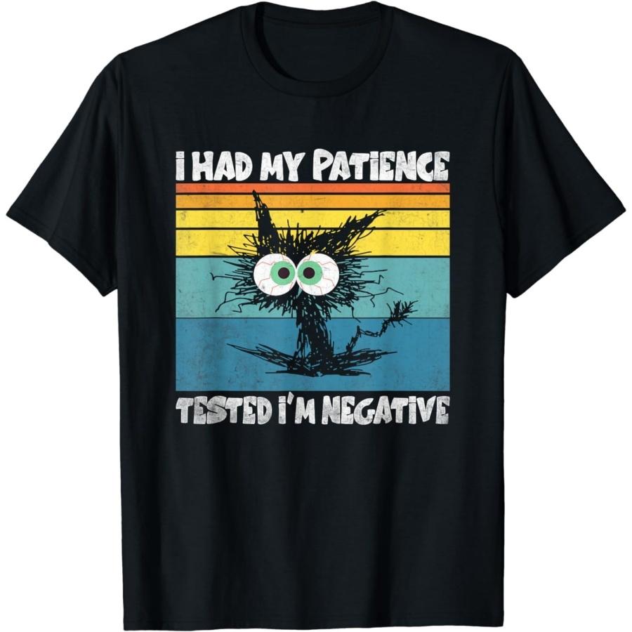 YYUUYUU I Had My Patience Tested T-Shirt S