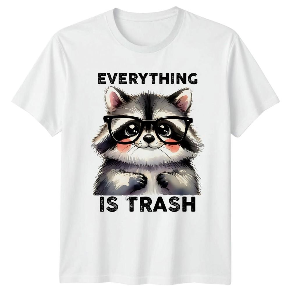 Everything Is Trash TShirt Raccoon Animal Gift For Him And Her S