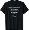 Flexing In The Mirror 45 Minutes Actual Workout 10 Funny Gym T-Shirt