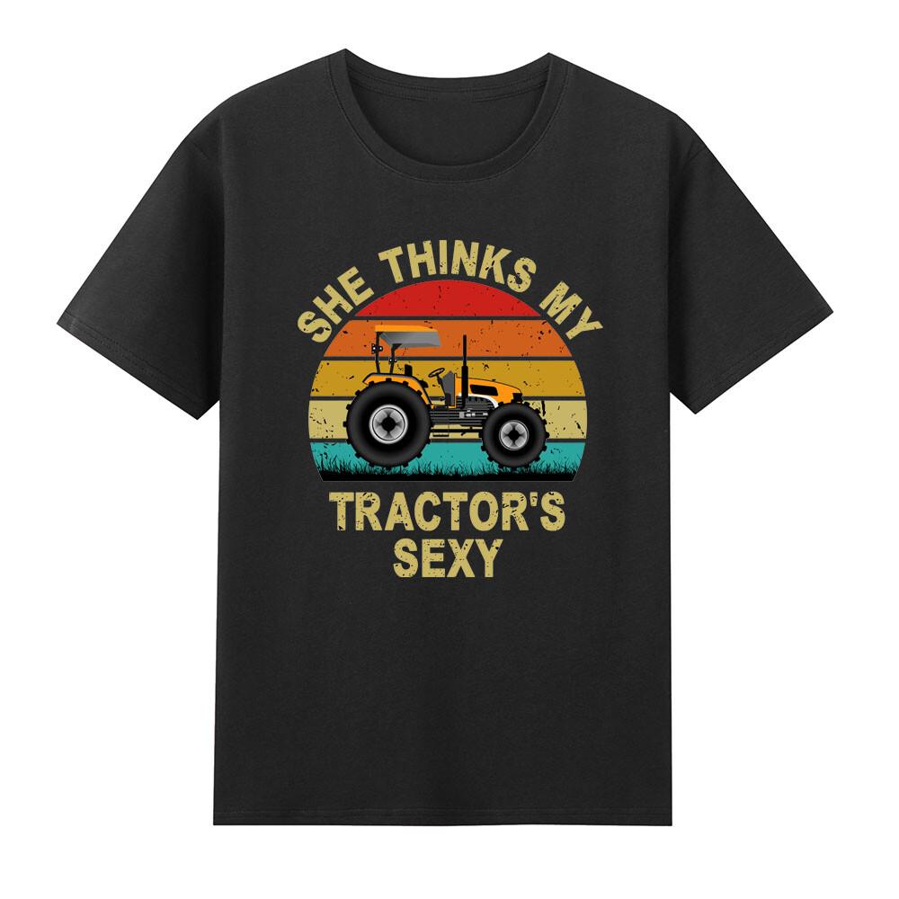 She Thinks My Tractors Sexy Farmer Tractor Driver Tshirt S