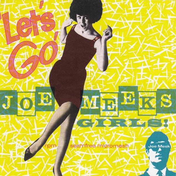 CD JOE MEEK Lets Go Joe Meeks Girls RPM166 RPM Records 1996 UK Rock Used