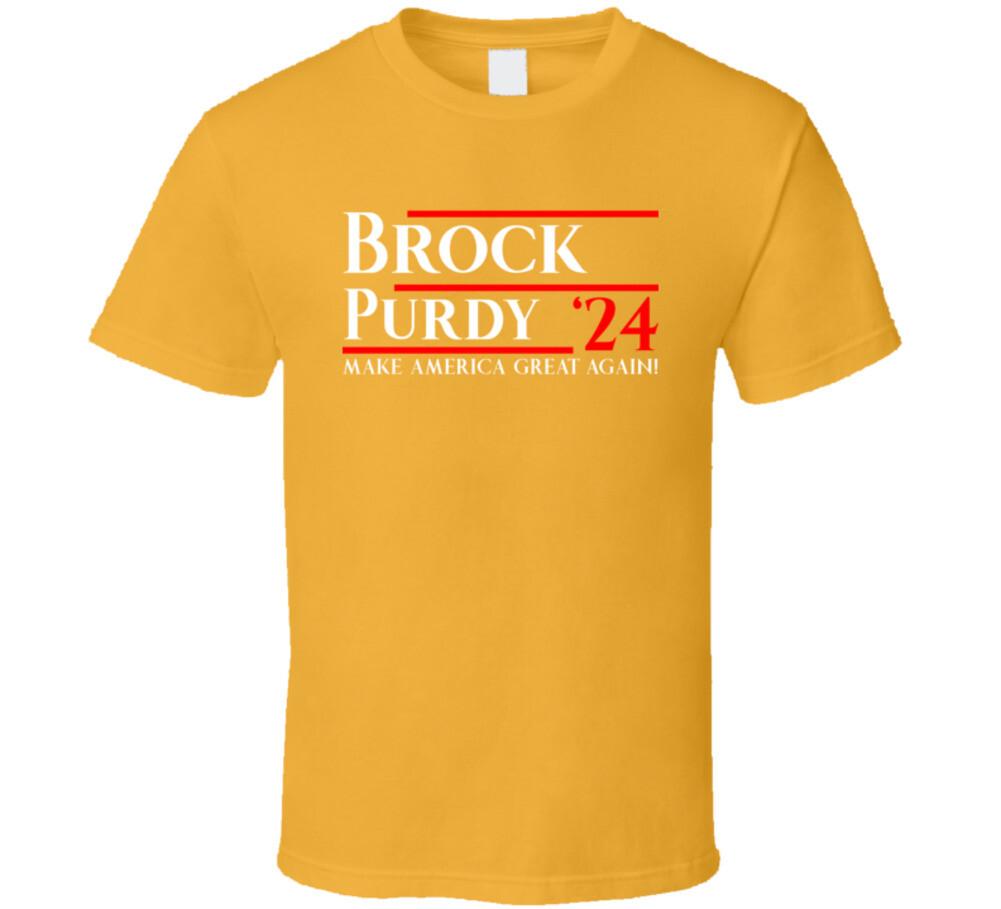 Brock Purdy For President  T Shirt Mens Womens Tees Top 3XL