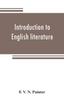 The Introduction To English Literature, Including a Number of Classic Works. With Notes Book