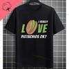 Funny Proud Member Of The Pistachio Fan Club Fashion Graphic Tshirt For Unisex Unisex 100 Cotton Shortsleeve Casual Tshirt