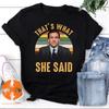 The Office Filme Thats What She Said Vintage Grafik T-Shirts Damen Mann Hohe Qualität Baumwolle T-Shirt Atmungsaktiv Kurzarm