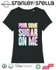 Pour Some Sugar On Me T-Shirt Disco Fancy Dress 80s Party Weekend Ladies Rock