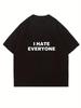 Unisexs Vintage Retro Trendy Hate Everyone Letter Harajuku Print T Shirt Summer Oversize Tee Unisex Streetwear Casual Top Y2k Punk