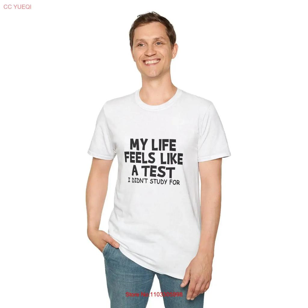 Funny Life Test Softstyle T Shirt Exam Humor Not Studying College Student Day Top Sarcastic Vintage Fashion Unisex