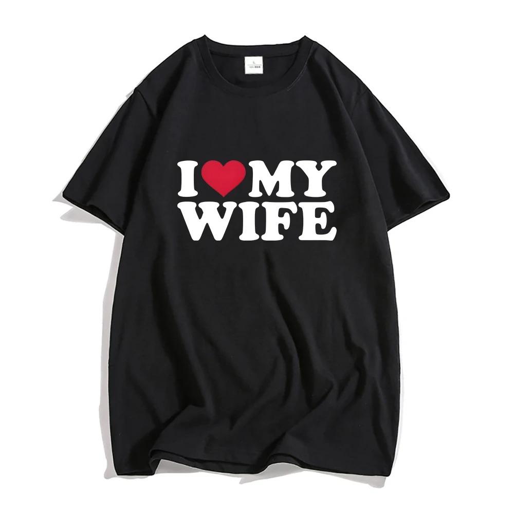 I Love My Wife Red Heart Symbol T-shirts MEN T Shirts Korean Style Personality Tshirts O-neck High Quality