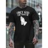 Men'S Short-Sleeve T-Shirts for Summer with The Phrase 'Only God Can Judge Me', Featuring Stylish Prints And Versatile Round Neck Designs Suitable