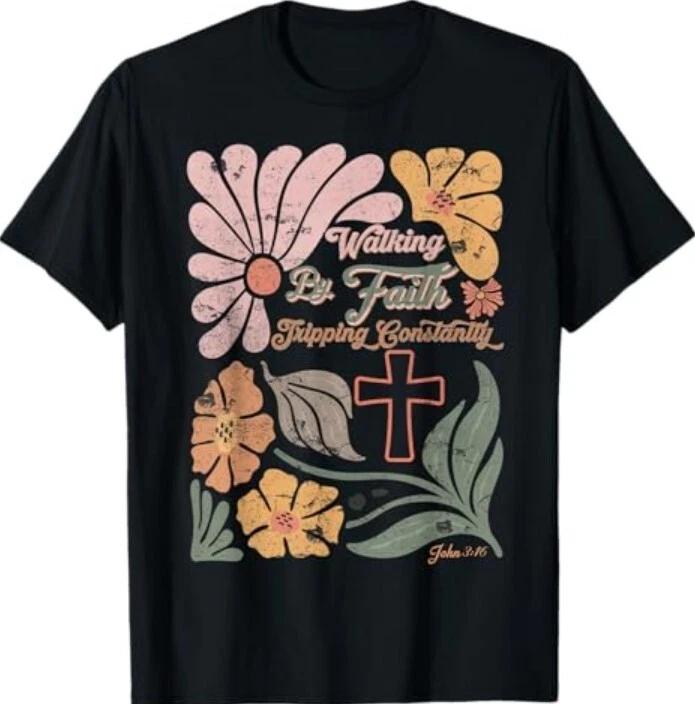 Boho Retro Christian Walking By Faith Tripping Constantly T-Shirt S