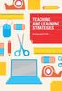 The Teaching and Learning Strategies Book