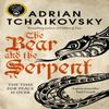 The Bear and the Serpent by Adrian Tchaikovsky Paperback Book 9781529091434
