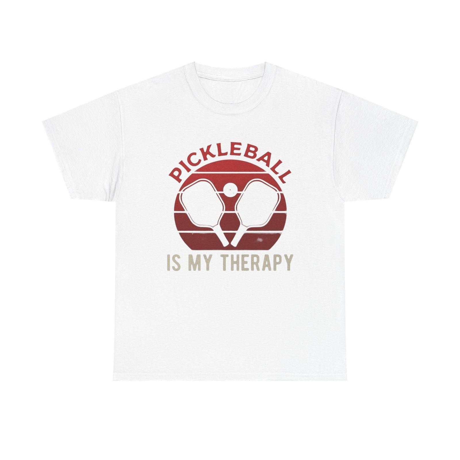 Pickleball Is My Therapy Graphic T Shirt Cotton Tee Apparel New XXXL