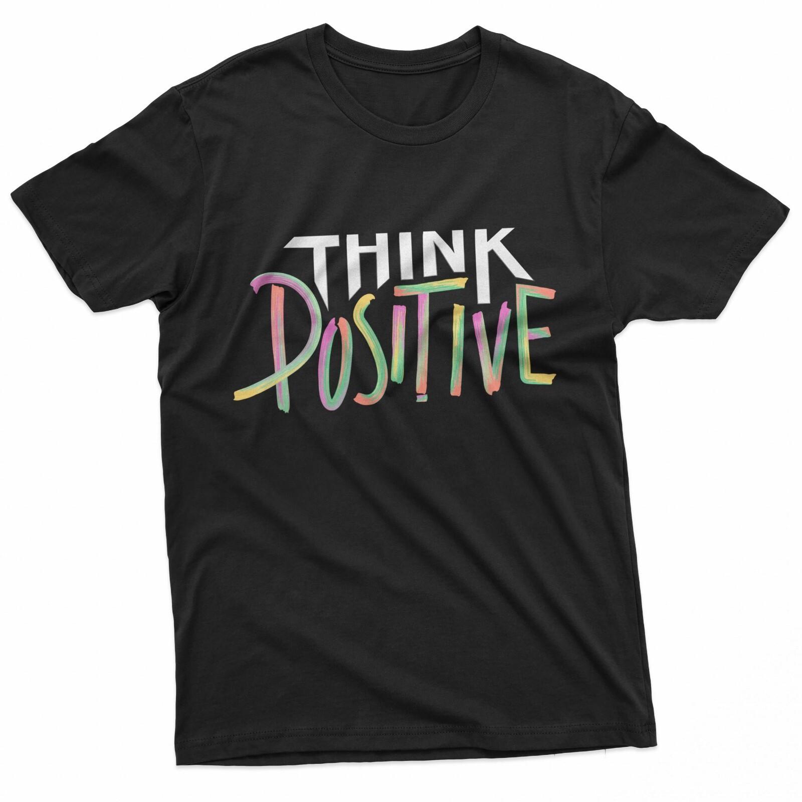 Think Positive Inspirational T-Shirt M