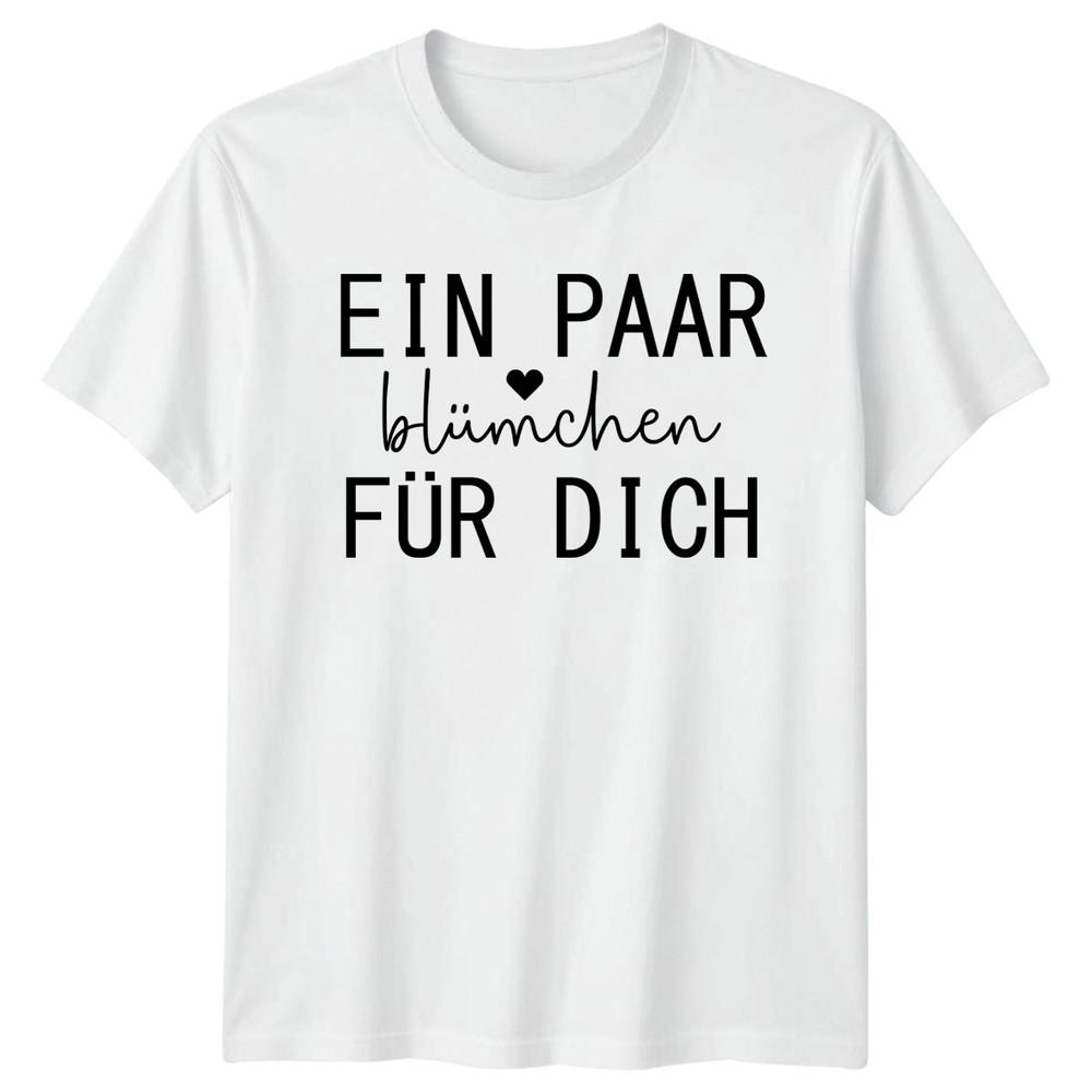 Ein Paar Blmchen Fr Dich Unisexs TShirt Floral Flowers Gift For Her S
