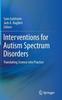 Kniha Interventions for Autism Spectrum Disorders : Translating Science Into Practice