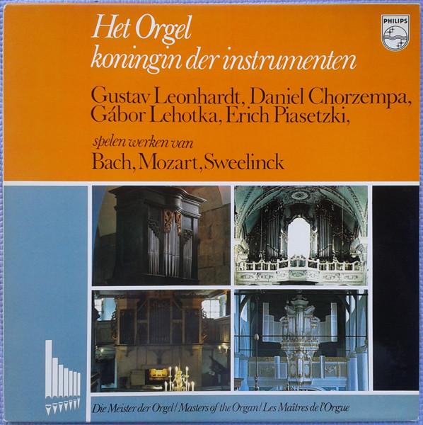 

LP Record GUSTAV LEONHARDT DANIEL CHORZEMPA Het Orgel Koningin Der Instrumenten 6833141 Philips Netherland Classical Used
